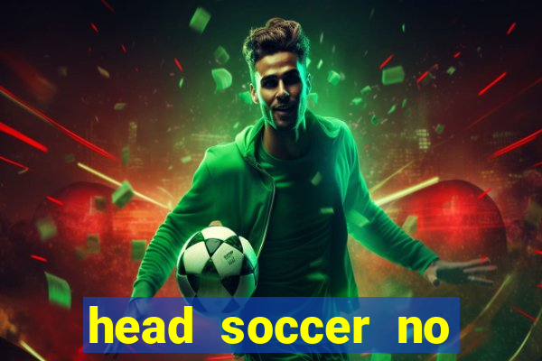 head soccer no click jogos